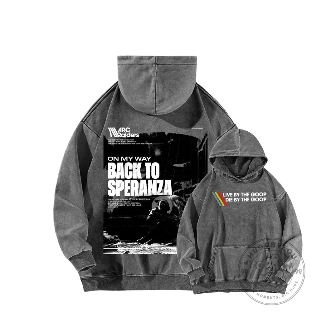 ARC Raiders On My Way Back To Speranza Washed Hoodie