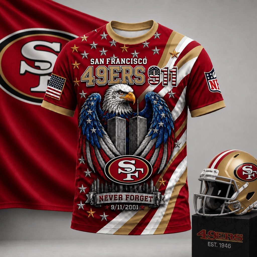 San Francisco 49ers Never Forget 911 Memorial T-Shirt San Francisco 49ers Never Forget 9/11 Memorial T-Shirt