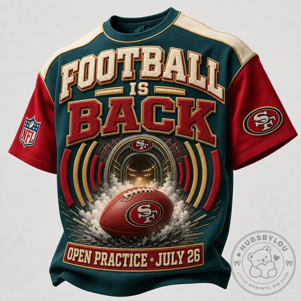 San Francisco Football Is Back Open Practice July 26 T-Shirt