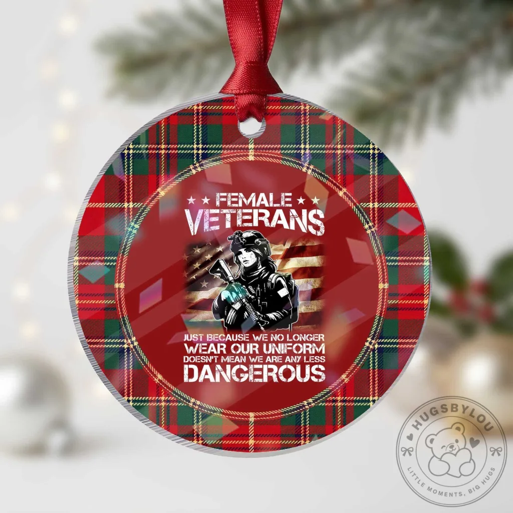 Female Veterans Dangerous Quote Christmas Tree Ornament
