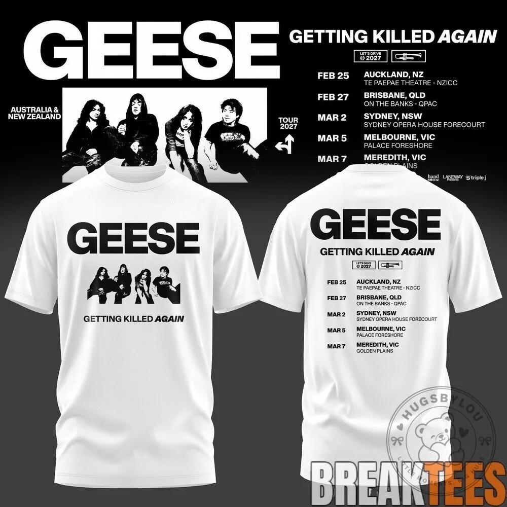 Geese Getting Killed Again Tour 2027 Band Concert Music Black T-Shirt 13 Geese Getting Killed Again Tour 2027 Band Concert Music Black T-Shirt