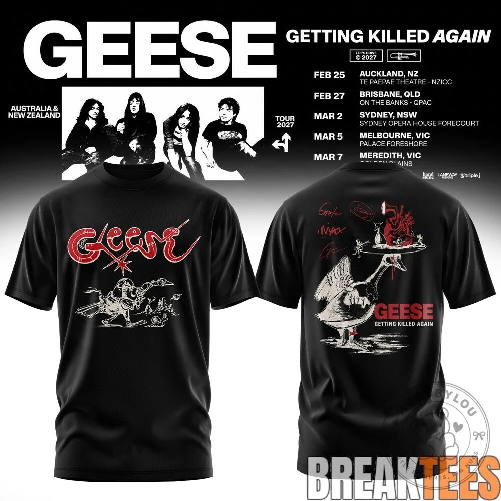 Geese Getting Killed Again Tour 2027 Band Concert Music Black T-Shirt 17 Geese Getting Killed Again Tour 2027 Band Concert Music Black T-Shirt